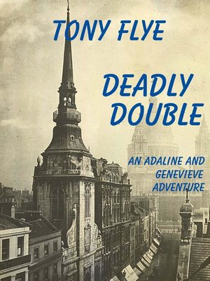 cover image of Deadly Double, an Adaline and Genevieve Adventure